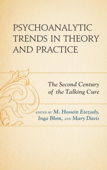 Image for Psychoanalytic Trends in Theory and Practice: The Second Century of the Talking Cure