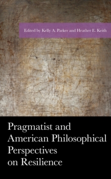 Image for Pragmatist and American philosophical perspectives on resilience