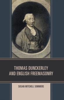 Thomas Dunckerley and English Freemasonry