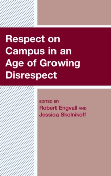 Image for Respect on Campus in an Age of Growing Disrespect