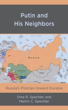 Image for Putin and His Neighbors