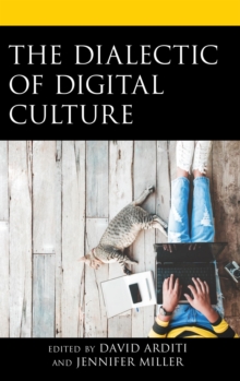 Image for The Dialectic of Digital Culture