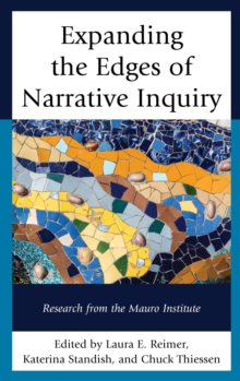Image for Expanding the Edges of Narrative Inquiry: Research from the Mauro Institute