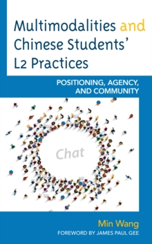 Image for Multimodalities and Chinese Students’ L2 Practices