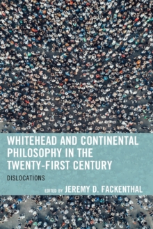 Image for Whitehead and Continental Philosophy in the Twenty-First Century