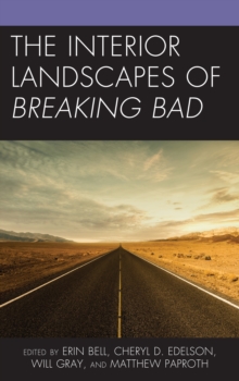 Image for The Interior Landscapes of Breaking Bad