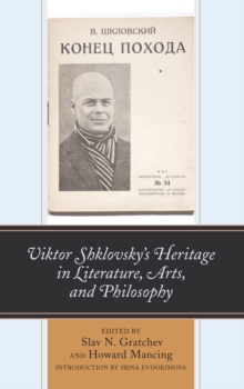 Image for Viktor Shklovsky’s Heritage in Literature, Arts, and Philosophy