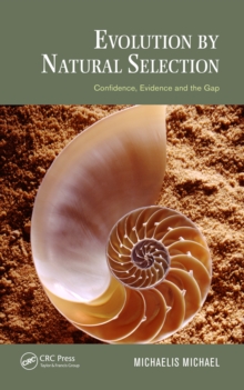 Image for Evolution by natural selection: confidence, evidence and the gap