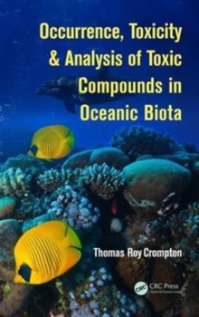 Image for Occurrence, toxicity & analysis of toxic compounds in Oceanic Biota