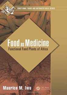 Image for Food as medicine  : functional food plants of Africa