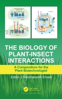 Image for The biology of plant-insect interactions  : a compendium for the plant biotechnologist