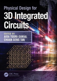 Image for Physical Design for 3D Integrated Circuits