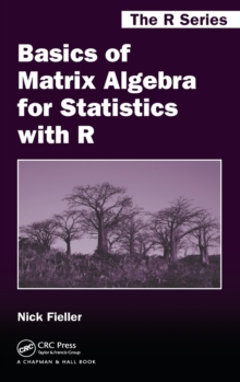 Basics of Matrix Algebra for Statistics with R
