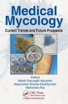 Image for Medical mycology  : current trends and future prospects