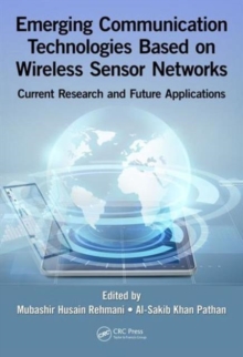 Image for Emerging Communication Technologies Based on Wireless Sensor Networks : Current Research and Future Applications