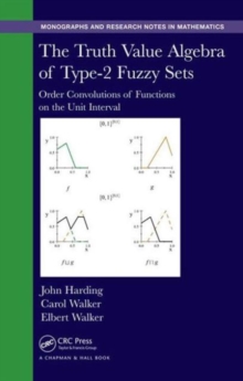 Image for The Truth Value Algebra of Type-2 Fuzzy Sets