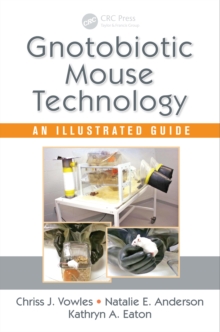 Image for Gnotobiotic mouse technology: an illustrated guide