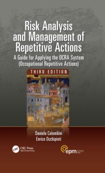 Image for Risk analysis and management of repetitive actions: a guide for applying the OCRA system (occupational repetitive actions)