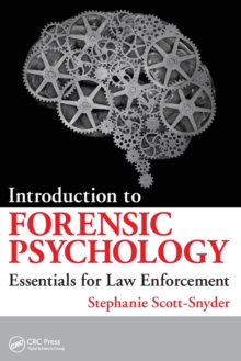 Image for Introduction to forensic psychology  : essentials for law enforcement
