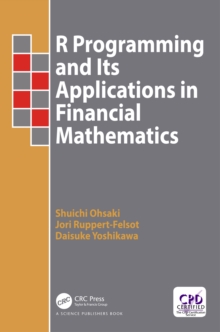 Image for R Programming and Its Applications in Financial Mathematics