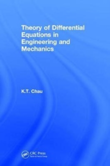 Theory of Differential Equations in Engineering and Mechanics