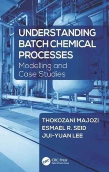 Image for Understanding Batch Chemical Processes