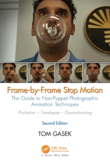 Image for Frame-by-frame stop motion  : the guide to non-puppet photographic animation techniques