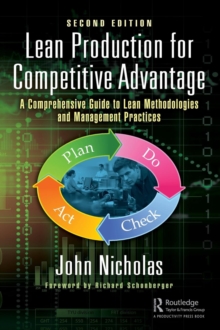 Lean Production for Competitive Advantage: A Comprehensive Guide to Lean Methodologies and Management Practices, Second Edition