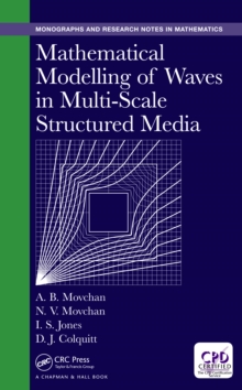 Image for Mathematical Modelling of Waves in Multi-Scale Structured Media