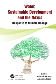 Image for Water, Sustainable Development and the Nexus: Response to Climate Change