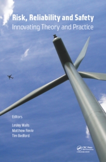 Image for Risk, reliability and safety: innovating theory and practice : proceedings of ESREL 2016 (Glasgow, Scotland, 25-29 September 2016)
