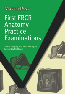 Image for First FRCR anatomy.: (Practice examinations)