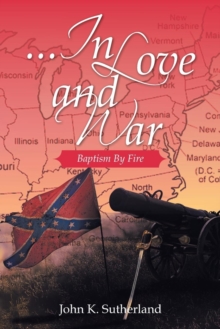 Image for ...in Love and War : Baptism by Fire