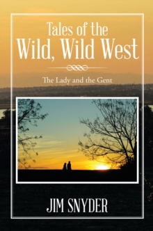 Image for Tales of the Wild, Wild West: The Lady and the Gent