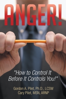 Image for Anger!: &quote;how to Control It Before It Controls  You!&quote;
