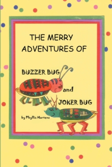 Image for Merry Adventures of Buzzer Bug and His Cousin Joker Bug