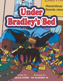 Image for Under Bradley's Bed.