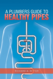 Image for A Plumbers Guide to Healthy Pipes