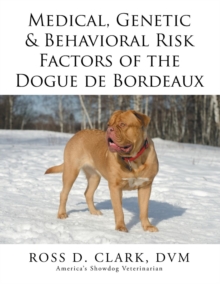 Image for Medical, Genetic & Behavioral Risk Factors of the Dogue de Bordeaux