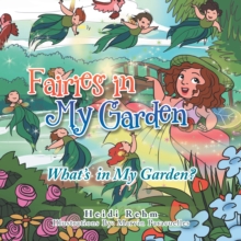 Image for Fairies in My Garden: What's in My Garden?