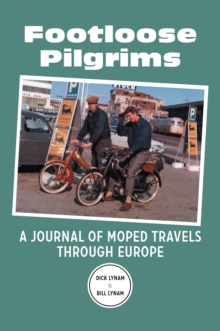Image for Footloose Pilgrims: A Journal of Moped Travels Through Europe
