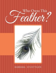 Image for Who Owns This Feather?