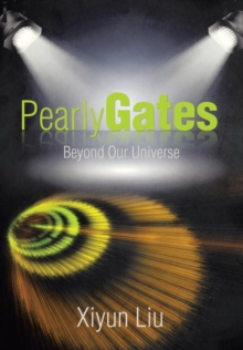 Image for Pearly Gates Beyond Our Universe