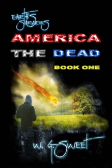 Image for Earth's Survivors America The Dead Book One