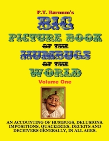 Image for P.T. Barnum's Big Picture Book of Humbugs of the World (Illustrated)