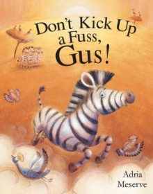 Image for Don't Kick Up a Fuss, Gus!