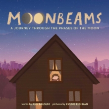 Image for Moonbeams : A Lullaby of the Phases of the Moon