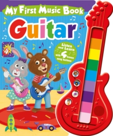 Image for My First Music Book: Guitar (Sound Book) : Listen and Learn with 4 Bonus Song Buttons