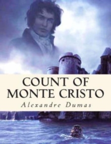 Image for Count of Monte Cristo : {Complete & Illustrated}