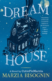Image for Dream house: a CutiePieMarzia novel